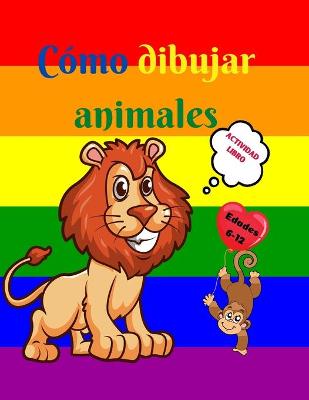 Book cover for Cómo dibujar animales