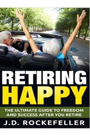 Cover of Retiring Happy