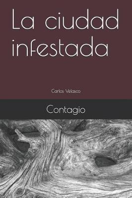 Book cover for La Ciudad Infestada