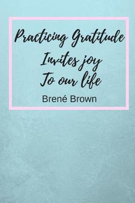 Book cover for Practicing Gratitude Invites Joy To Our Life