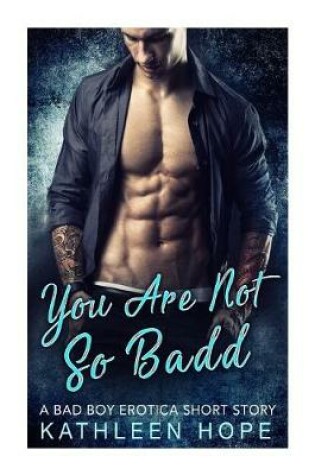 Cover of You Are Not So Badd