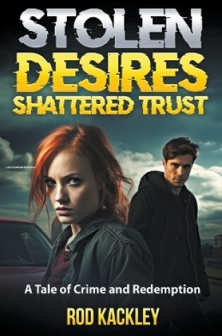 Cover of Stolen Desires, Shattered Trust