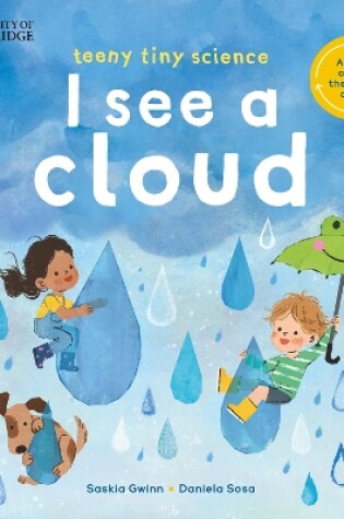 Cover of University of Cambridge: Teeny Tiny Science: I See a Cloud