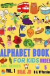Book cover for Alphabet Book For Kids Under 5