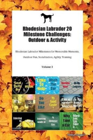 Cover of Rhodesian Labrador 20 Milestone Challenges