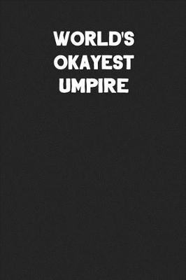 Book cover for World's Okayest Umpire