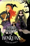 Book cover for Weird Wedding at Wonky Inn