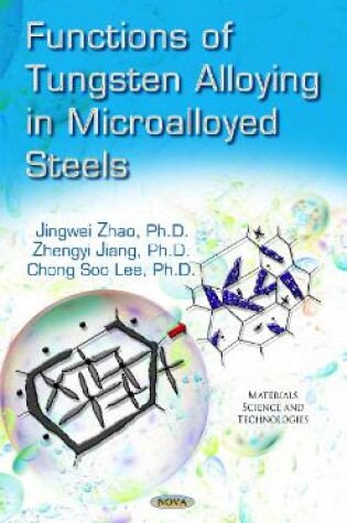 Cover of Functions of Tungsten Alloying in Microalloyed Steels