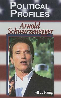 Cover of Political Profiles: Arnold Schwarzenegger