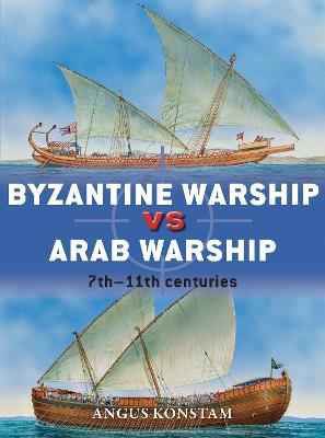 Book cover for Byzantine Warship vs Arab Warship