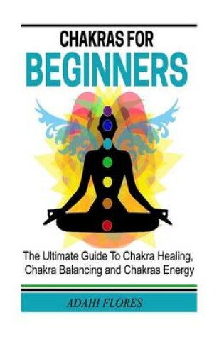 Cover of Chakras For Beginners