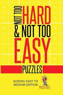 Book cover for Not Too Hard & Not Too Easy Puzzles