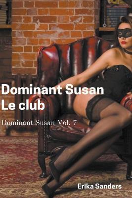 Book cover for Dominant Susan. Le club