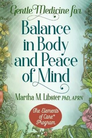 Cover of Gentle Medicine for Balance in Body and Peace of Mind