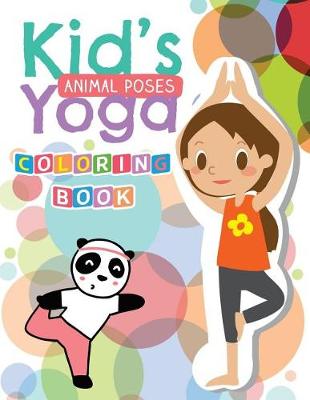 Book cover for Kid's Yoga (Animal Poses) Coloring Book