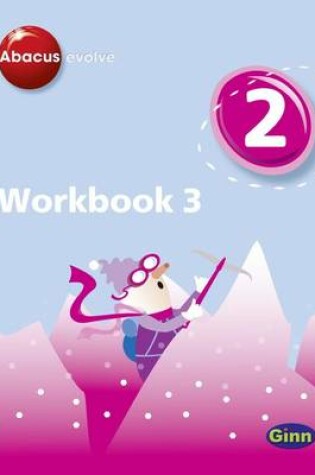 Cover of Abacus Evolve Year 2 Workbook 3