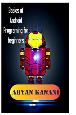 Book cover for Basics of Android Programming for beginners