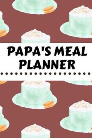 Cover of Papa's Meal Planner