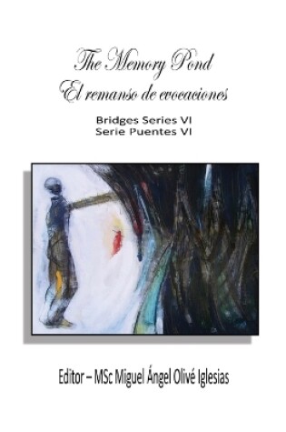 Cover of The Memory Pond / El remanso de evocaciones