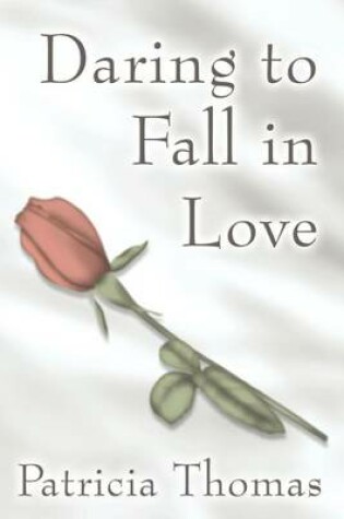 Cover of Daring to Fall in Love