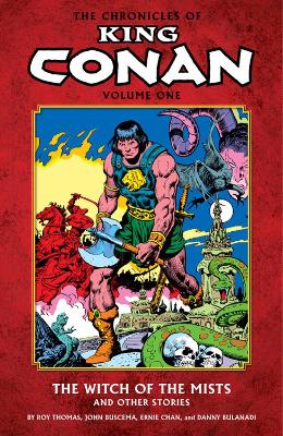 Book cover for Chronicles Of King Conan Volume 1: The Witch Of The Mists And Other Stories
