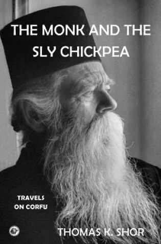 Cover of The Monk and the Sly Chickpea