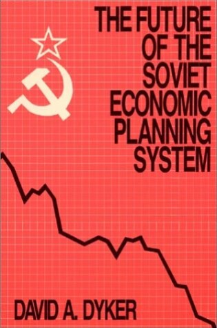 Cover of The Future of the Soviet Economic Planning System