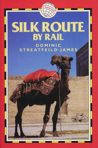 Book cover for The Silk Route by Rail