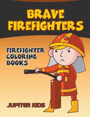 Book cover for Brave Firefighters