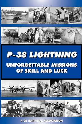 Book cover for P-38 LIGHTNING Unforgettable Missions of Skill and Luck