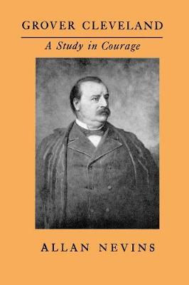 Book cover for Grover Cleveland, a Study in Courage