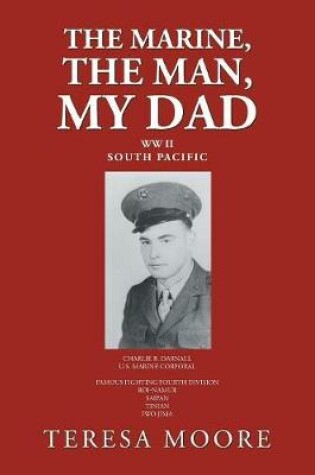 Cover of The Marine, the Man, My Dad