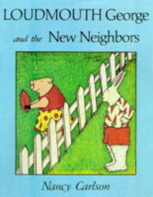 Book cover for Loudmouth George And The New Neighbours