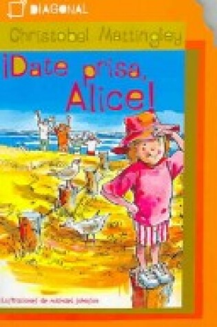 Cover of Date Prisa, Alice!
