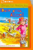 Book cover for Date Prisa, Alice!