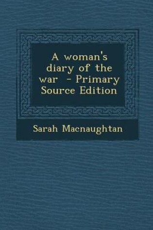 Cover of A Woman's Diary of the War - Primary Source Edition