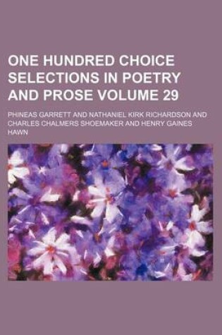 Cover of One Hundred Choice Selections in Poetry and Prose Volume 29