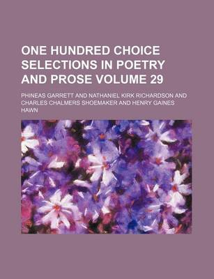 Book cover for One Hundred Choice Selections in Poetry and Prose Volume 29