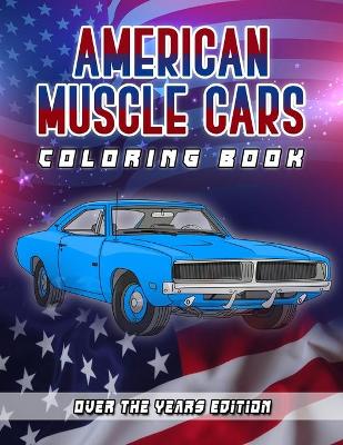 Book cover for American Muscle Cars Coloring Book