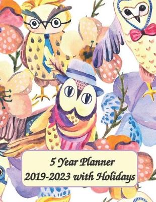 Book cover for 5 Year Planner 2019-2023 With Holidays