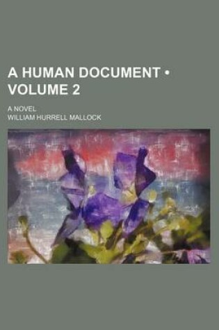 Cover of A Human Document (Volume 2); A Novel