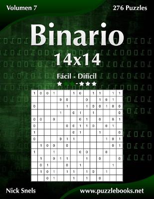 Cover of Binario 14x14 - De Fácil a Difícil - Volumen 7 - 276 Puzzles