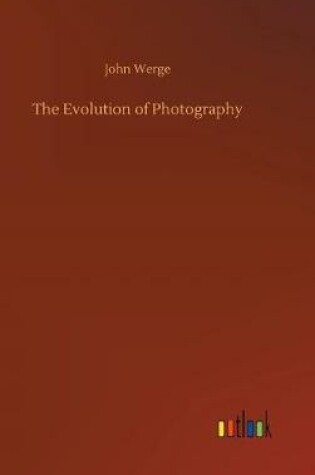 Cover of The Evolution of Photography