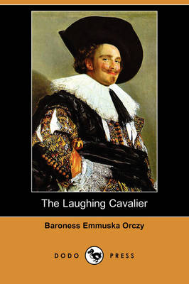 Book cover for The Laughing Cavalier (Dodo Press)