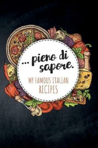 Cover of ... pieno di sapore. My famous italian recipes