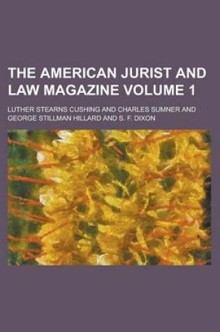 Cover of The American Jurist and Law Magazine Volume 1