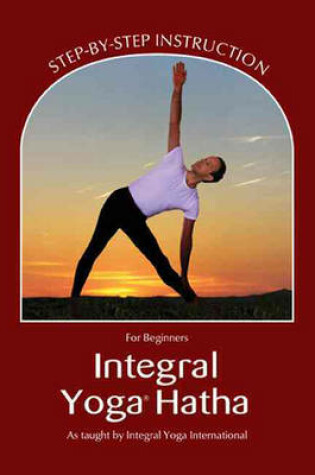 Cover of Integral Yoga Hatha for Beginners