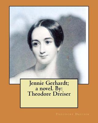 Book cover for Jennie Gerhardt; a novel. By