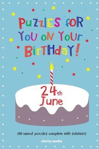 Cover of Puzzles for you on your Birthday - 24th June
