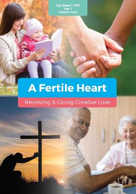 Book cover for A Fertile Heart: Receiving and Giving Creative Love - Year 1